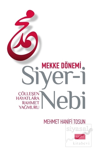 Siyer-i Nebi Mekke Dönemi Mehmet Hanifi Tosun