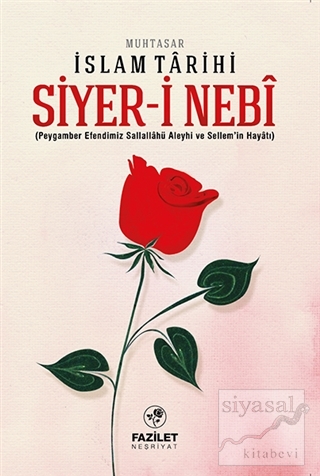 Siyer-i Nebi - Muhtasar İslam Tarihi Kolektif