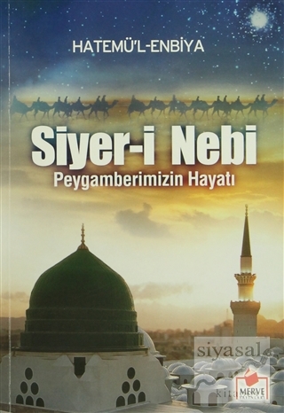 Siyer-i Nebi - Peygamberimizin Hayatı (Peyg-001) Hatemü'l Enbiya