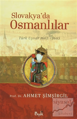 Slovakya'da Osmanlılar Ahmet Şimşirgil