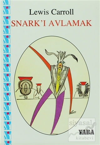 Snark'ı Avlamak Lewis Carroll