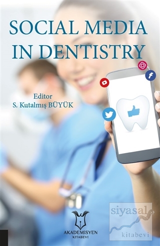 Social Media in Dentistry S. Kutalmış Büyük