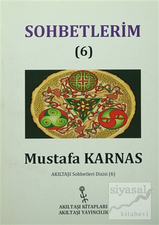 Sohbetlerim-6 Mustafa Karnas