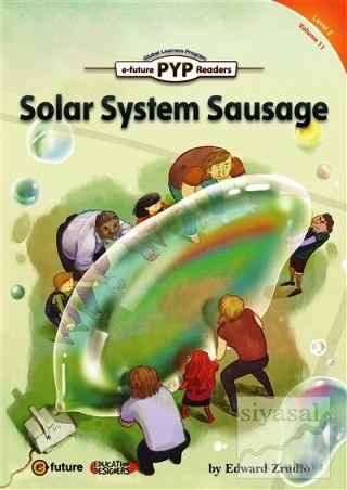 Solar System Sausage - PYP Readers Level: 2 Volume: 11 Edward Zrudlo