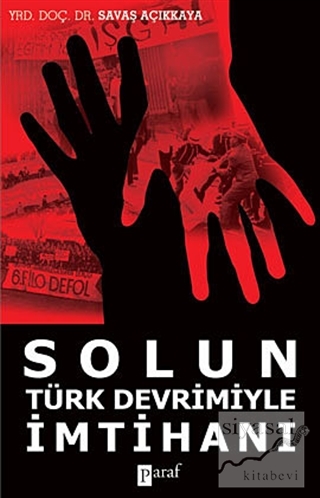 Solun Türk Devrimiyle İmtihanı Savaş Açıkkaya