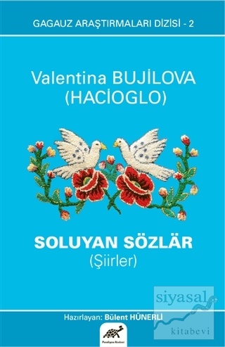 Soluyan Sözlar (Şiirler) Valentina Bujilova (Hacioglo)