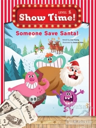 Someone Save Santa! Show Time Level 1 Lisa Young