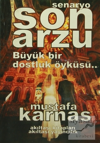 Son Arzu Mustafa Karnas