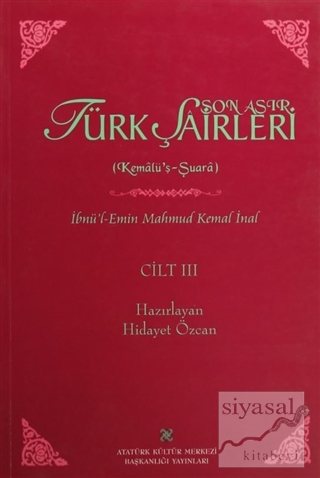 Son Asır Türk Şairleri - Cilt 3 (Ciltli) İbnü'l-Emin Mahmut Kemal İnal