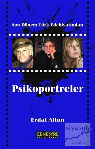 Son Dönem Türk Edebiyatından Psikoportreler Erdal Altun