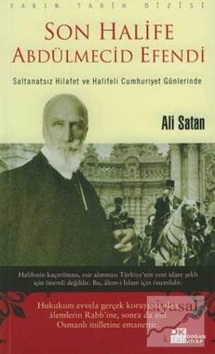 Son Halife Abdülmecid Efendi Ali Satan
