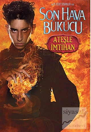 Son Hava Bükücü Ateşle İmtihan