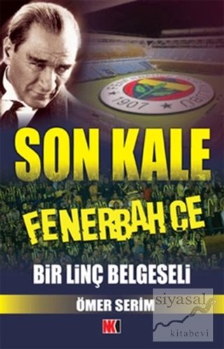 Son Kale Fenerbahçe Ömer Serim