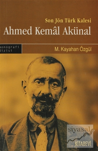 Son Türk Kalesi Ahmed Kemal Akünal M. Kayahan Özgül