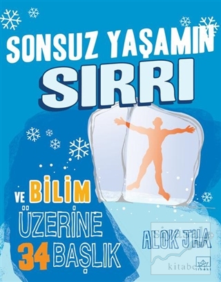 Sonsuz Yaşamın Sırrı ve Bilim Üzerine 34 Başlık