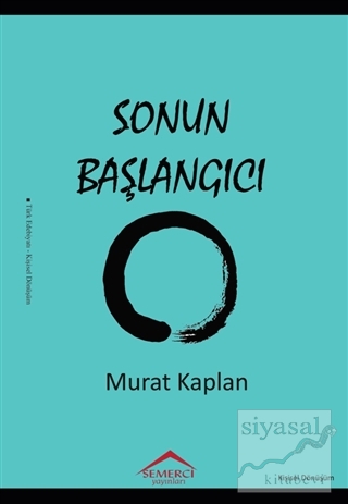 Sonun Başlangıcı Murat Kaplan