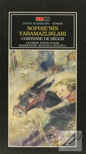 Sophie'nin Yaramazlıkları (Tam Metin) Comtesse de Segur