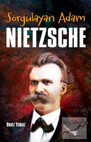Sorgulayan Adam Nietzsche Deniz Yılmaz