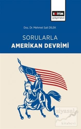 Sorularla Amerikan Devrimi Mehmet Sait Dilek