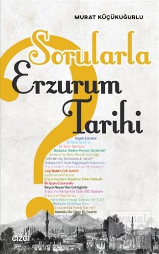 Sorularla Erzurum Tarihi Murat Küçükuğurlu