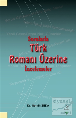 Sorularla Türk Romanı Üzerine İncelemeler Semih Zeka