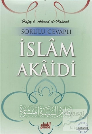 Sorulu - Cevaplı İslam Akaidi Hafız b. Ahmed el-Hakemi