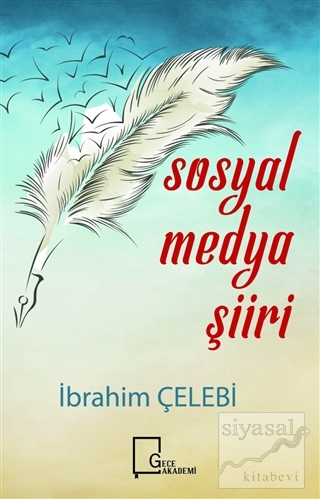 Sosyal Medya Şiiri İbrahim Çelebi