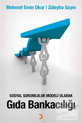 Sosyal Sorumluluk Modeli Olarak Gıda Bankacılığı Mehmet Emin Okur