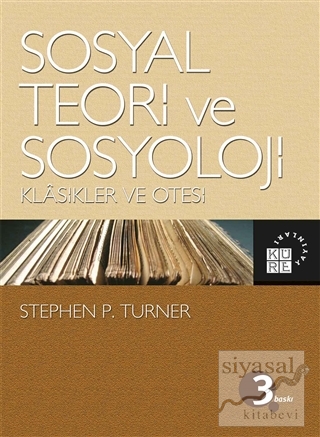 Sosyal Teori Ve Sosyoloji Stephen P. Turner