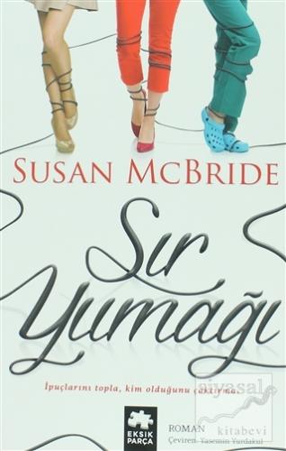 Sosyete Dedektifi Serisi 1: Sır Yumağı Susan McBride