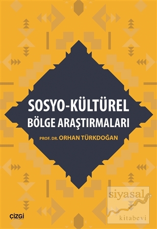 Sosyo - Kültürel Bölge Araştırmaları Orhan Türkdoğan