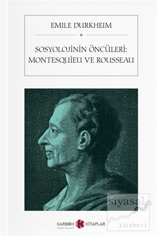 Sosyolojinin Öncüleri: Montesquieu ve Rousseau (Cep Boy) Emile Durkhei