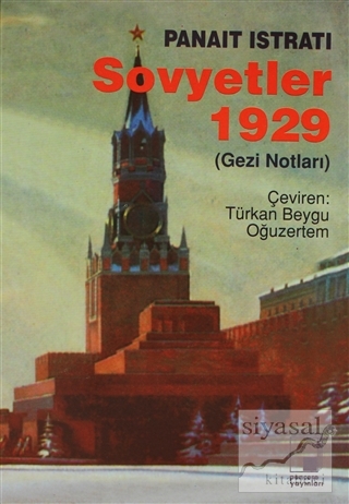 Sovyetler 1929 (Gezi Notları) Panait Istrati