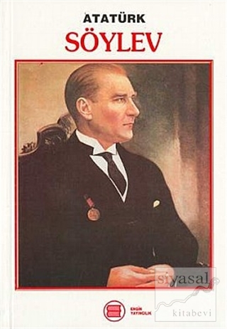 Söylev Mustafa Kemal Atatürk