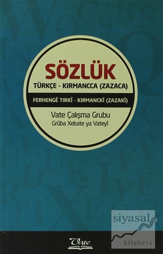 Sözlük / Türkçe - Kırmancca (Zazaca) Komisyon