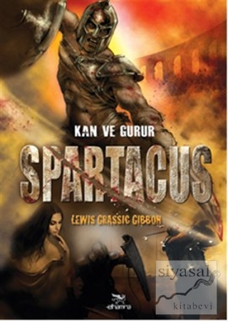 Spartacus - Kan ve Gurur Lewis Grassic Gibbon