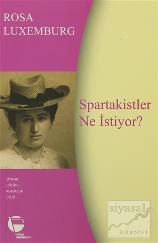 Spartakistler Ne İstiyor? Rosa Luxemburg