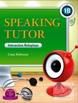 Speaking Tutor 1B + CD (Interactive Roleplays) Liana Robinson