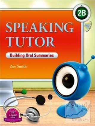 Speaking Tutor 2B + CD (Building Oral Summaries) Zoe Smith