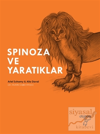Spinoza ve Yaratıklar Ariel Suhamy