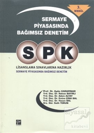 SPK Lisanslama Sınavlarına Hazırlık - Sermaye Piyasasında Bağımsız Den
