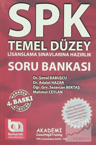 SPK Temel Düzey (Lisanslama Sınavlarına Hazırlık) Soru Bankası Şenol B
