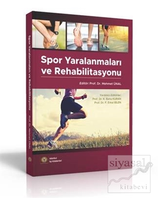 Spor Yaralanmaları ve Rehabilitasyon Mehmet Ünal