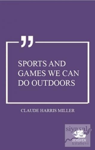 Sports and Games We can do Outdoors Claude Harris Miller