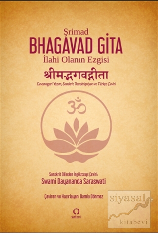 Şrimad Bhagavad Gita: İlahi Olanın Ezgisi Swami Dayananda Saraswati