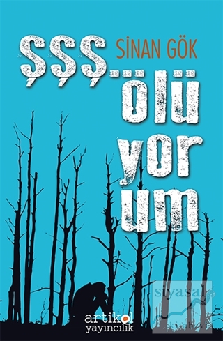 Şşş... Ölüyorum