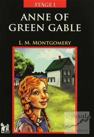 Stage 1 - Anne Of Green Gable L. M. Montgomery