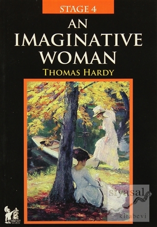 Stage 4 - An Imaginative Woman Thomas Hardy