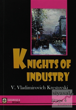 Stage 4 - Knights of Industry V. Vladimirovich Krestovski