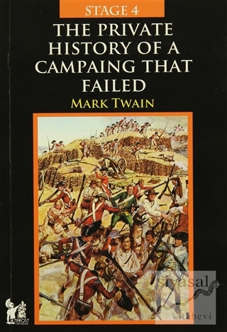Stage 4 - The Private History Of A Campaing That Failed Mark Twain